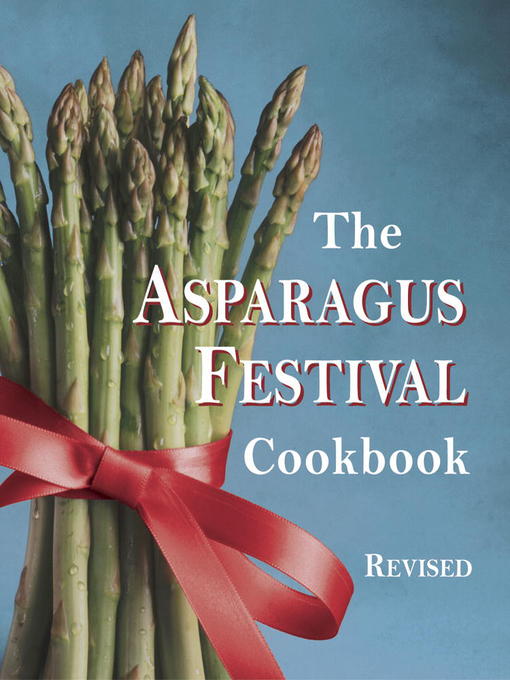Title details for The Asparagus Festival Cookbook by Jan Moore - Available